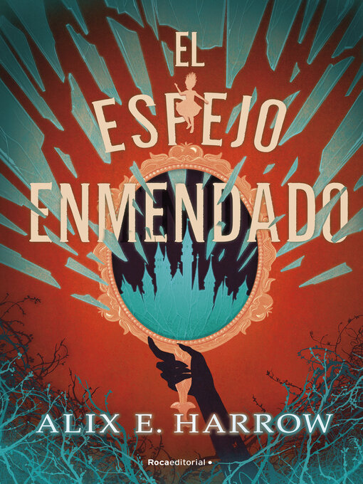 Title details for El espejo enmendado by Alix E. Harrow - Available